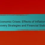Economic Crises: Effects of Inflation, Recovery Strategies and Financial Stability