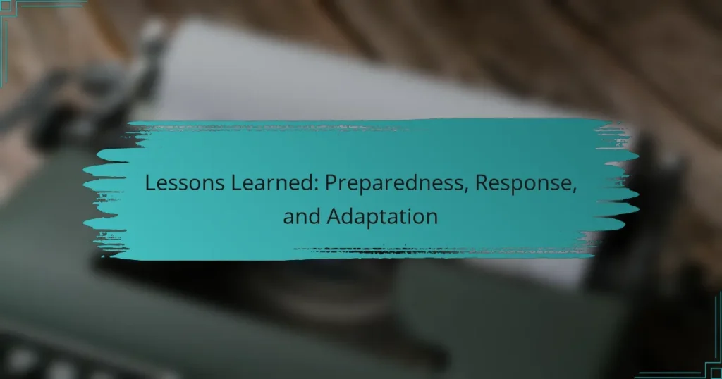 Lessons Learned: Preparedness, Response, and Adaptation