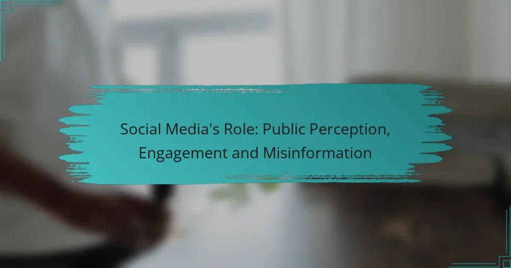 Social Media’s Role: Public Perception, Engagement and Misinformation