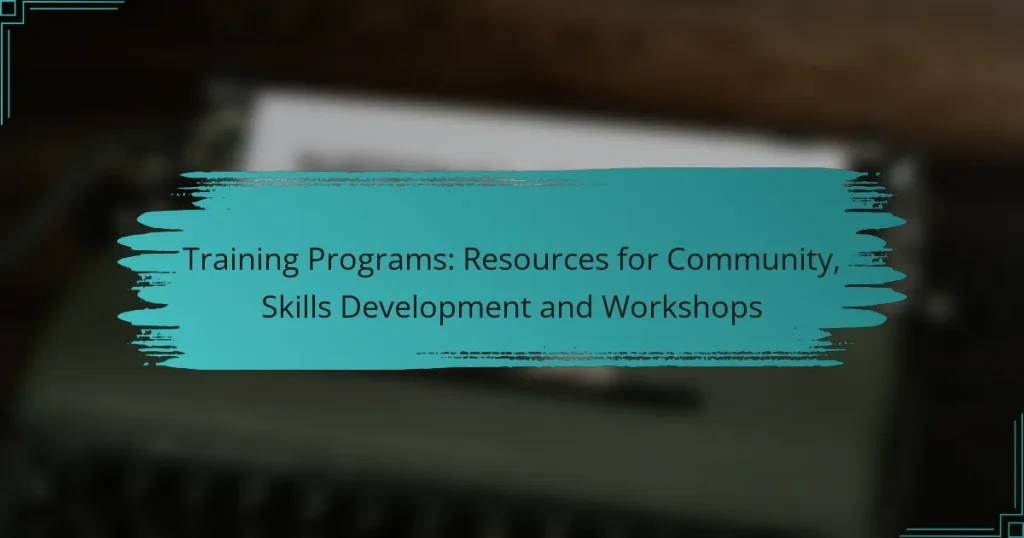 Training Programs: Resources for Community, Skills Development and Workshops