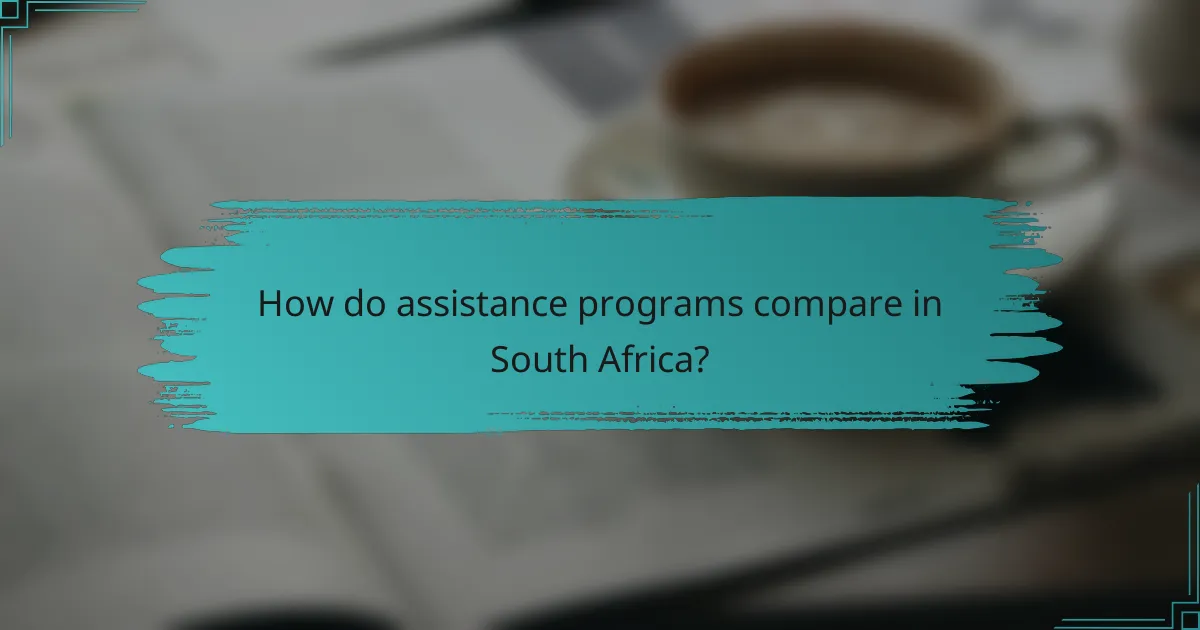 How do assistance programs compare in South Africa?